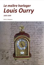 Le maître horloger Louis Ourry (1643-1699)