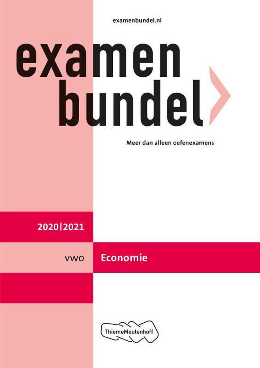 Examenbundel vwo Economie 2020/2021 - ThiemeMeulenhoff bv