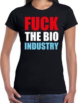 Fuck de bio industry demonstratie / protest t-shirt zwart voor dames S