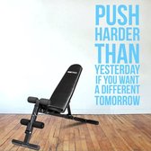 Muursticker Push Harder Than Yesterday If You Want A Different Tomorrow -  Lichtblauw -  72 x 160 cm  -  engelse teksten  sport  alle - Muursticker4Sale