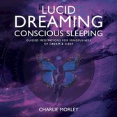 Lucid Dreaming Conscious Sleeping