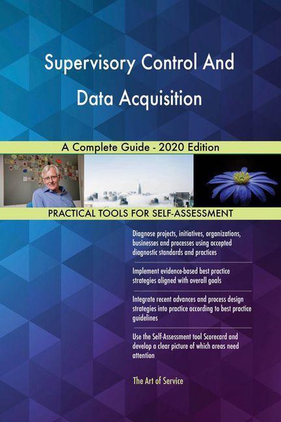 Supervisory Control And Data Acquisition A Complete Guide - 2020 ...