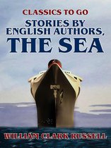 Classics To Go - Stories by English Authors, The Sea
