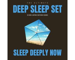 Deep Sleep Set: 30 Non-Looping Soothing Sounds