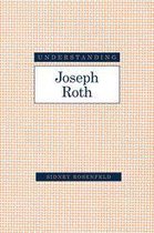 Understanding Modern European and Latin American Literature - Understanding Joseph Roth