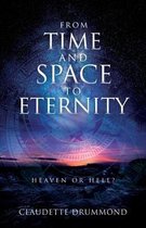 From Time and Space to Eternity