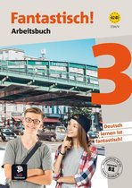 Fantastisch! 3 - Fantastisch! 3 - Arbeitsbuch - Talenland versie A2-B1 Arbeitsbuch