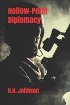 Hollow-Point Diplomacy