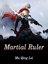 Volume 4 4 - Martial Ruler