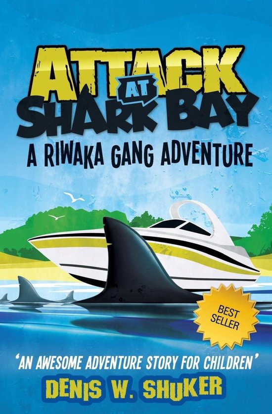 The Riwaka Gang 1 - Attack at Shark Bay - cover
