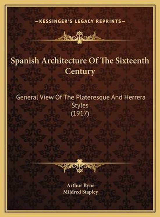 Spanish Architecture of the Sixteenth Century - cover