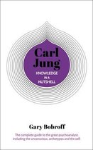 Knowledge in a Nutshell- Knowledge in a Nutshell: Carl Jung