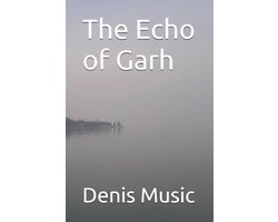 The Echo of Garh