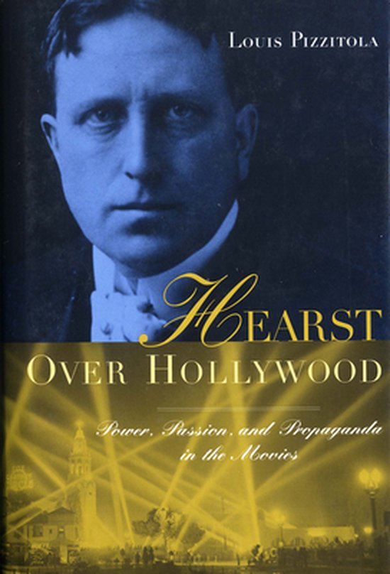 Hearst Over Hollywood (ebook), Louis Pizzitola | 9780231507554 | Boeken ...