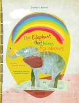 The Elephant That Blows Rainbows
