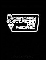 A Legendary Electrician Has Retired