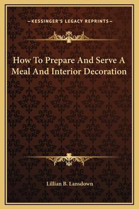 How to Prepare and Serve a Meal and Interior Decoration - cover
