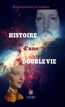 L'histoire d'une double vie