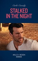 Colton 911: Grand Rapids 4 - Stalked In The Night (Mills & Boon Heroes) (Colton 911: Grand Rapids, Book 4)