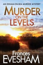 The Exham-on-Sea Murder Mysteries2- Murder on the Levels