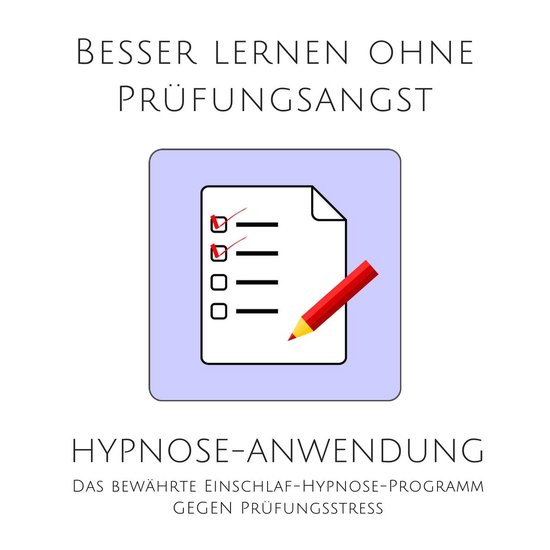 Besser lernen ohne Prüfungsangst: Hypnose-Anwendung - cover
