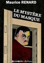 Collection « Maurice RENARD » - Le mystère du masque