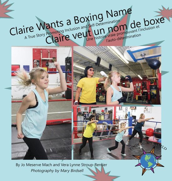 Finding My World - Claire Wants a Boxing Name/Claire veut un ... - cover