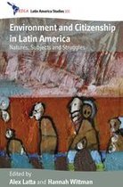 CEDLA Latin America Studies 101 - Environment and Citizenship in Latin America
