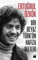 Bir Beyaz Türk'ün Hafıza Defteri