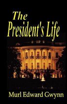 The President's Life