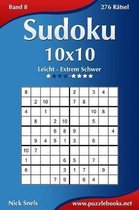 Sudoku 10x10 - Leicht bis Extrem Schwer - Band 8 - 276 Ratsel