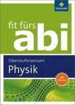 Fit fürs Abi. Physik Oberstufenwissen