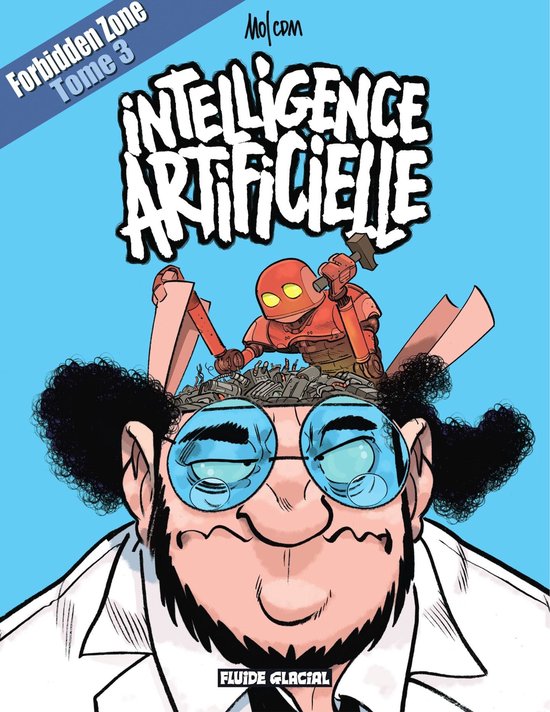 Forbidden Zone 3 - Forbidden Zone - Tome 3 - Intelligence Ar ... - cover