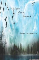 Whispers of the Moriah