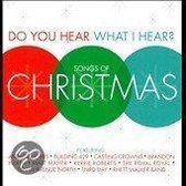 Do You Hear What I Hear?: Songs Of Christmas