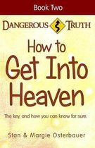 How To Get Into Heaven