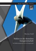 Risiken in der deutschen Energiewirtschaft.