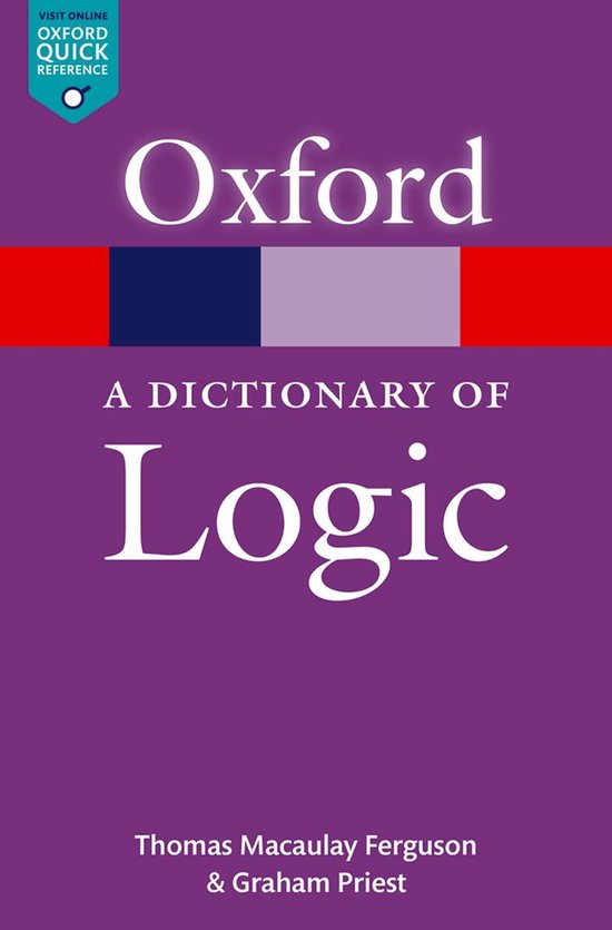 Oxford Quick Reference Online A Dictionary of Logic (ebook), Thomas