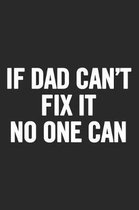 If Dad Can't Fix It No One Can