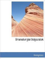 Dramaturgiai Dolgozatok