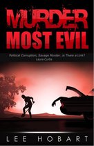 The Laura Curtis, Female Private Investigator Series (3) 4 - Murder Most Evil