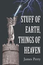 Omslag Stuff of Earth, Things of Heaven