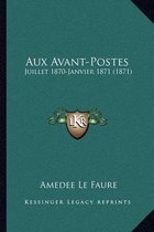Aux Avant-Postes