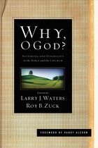 Why, O God? (Foreword by Randy Alcorn)