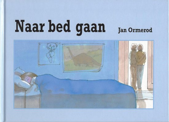 NAAR BED GAAN, Jan Ormerod | 9789059270930 | Boeken | bol