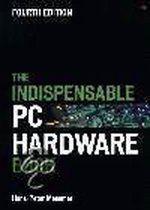 The Indispensable PC Hardware Book