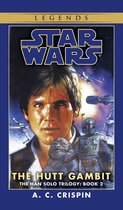 Star Wars: The Han Solo Trilogy - Legends 2 - The Hutt Gambit: Star Wars Legends (The Han Solo Trilogy)