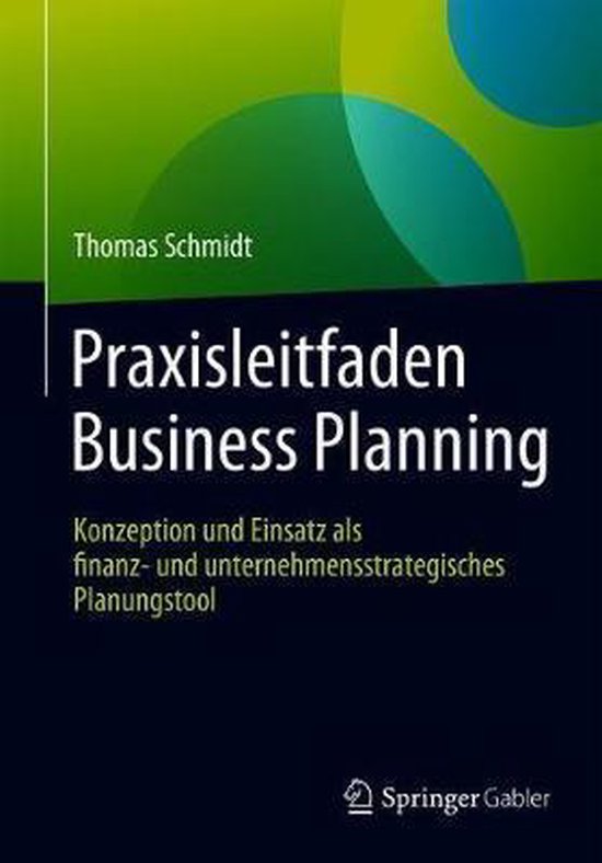 Praxisleitfaden Business Planning 9783658203405 Thomas Schmidt