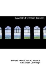 Lowell's Fireside Travels