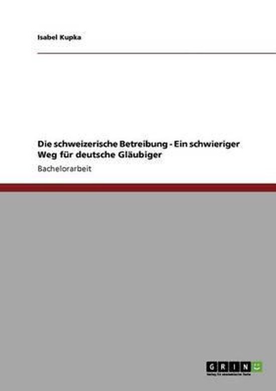 Die schweizerische Betreibung - Ein schwieriger Weg fur deut ... - cover